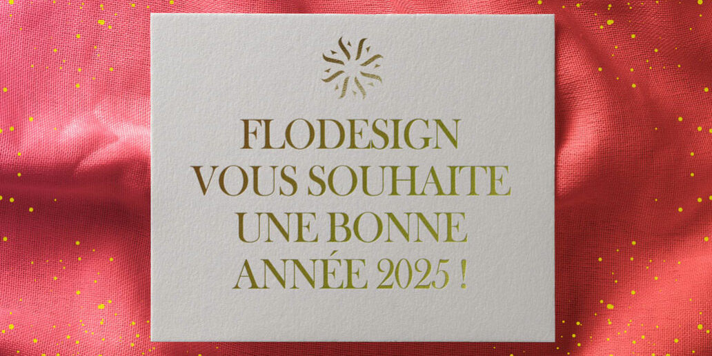 Flodesign-Visuel-Vœux-2025-small Visuel des Vœux Flodesign 2025 : une composition élégante et festive de carton d'invitation. Un message de Meilleurs Vœux accompagne le design, alliant créativité et convivialité.