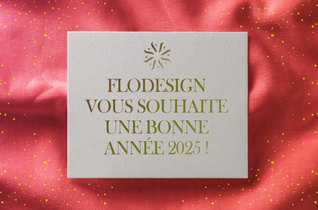 Flodesign-Visuel-Vœux-2025-small Visuel des Vœux Flodesign 2025 : une composition élégante et festive de carton d'invitation. Un message de Meilleurs Vœux accompagne le design, alliant créativité et convivialité.